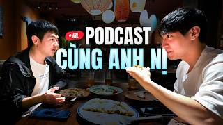 (IRL) Podcast cùng anh Nị - Người im lặng gặp người hay nói