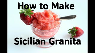 How To Make Sicilian Strawberry Granita