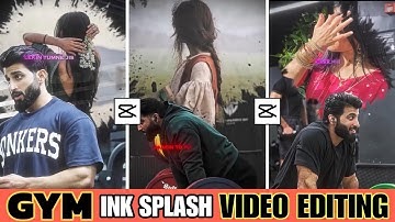 GYM ink splash transition video editing | GYM sad ink splash effect video editing | ankitsharma6141