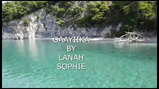 Lanah Sophie -Gaayiika Official Lyrics Video Bagz