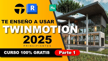 TWINMOTION 2025 Curso GRATIS (PARTE 1) Sincronizar REVIT