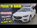 TANK GİBİ ARABA | Opel İnsignia 1.6 CDTI Otomatik Alınır Mı? İnsignia B Özellikleri ve İnceleme