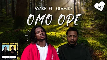 Asake - Omo Ope (Lyrics) ft. Olamide | Songish