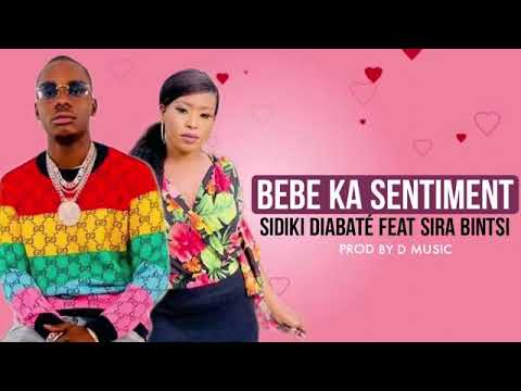 Sidiki Diabaté Feat Sira Bintsi Bebe Ka Sentiment