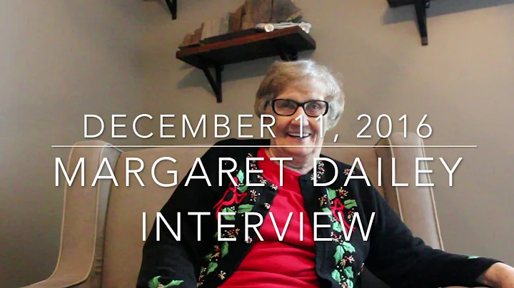 Margaret Dailey Interview - December 11, 2016