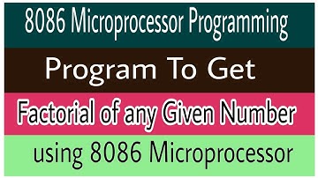 8086 Program to find factorial of any Number