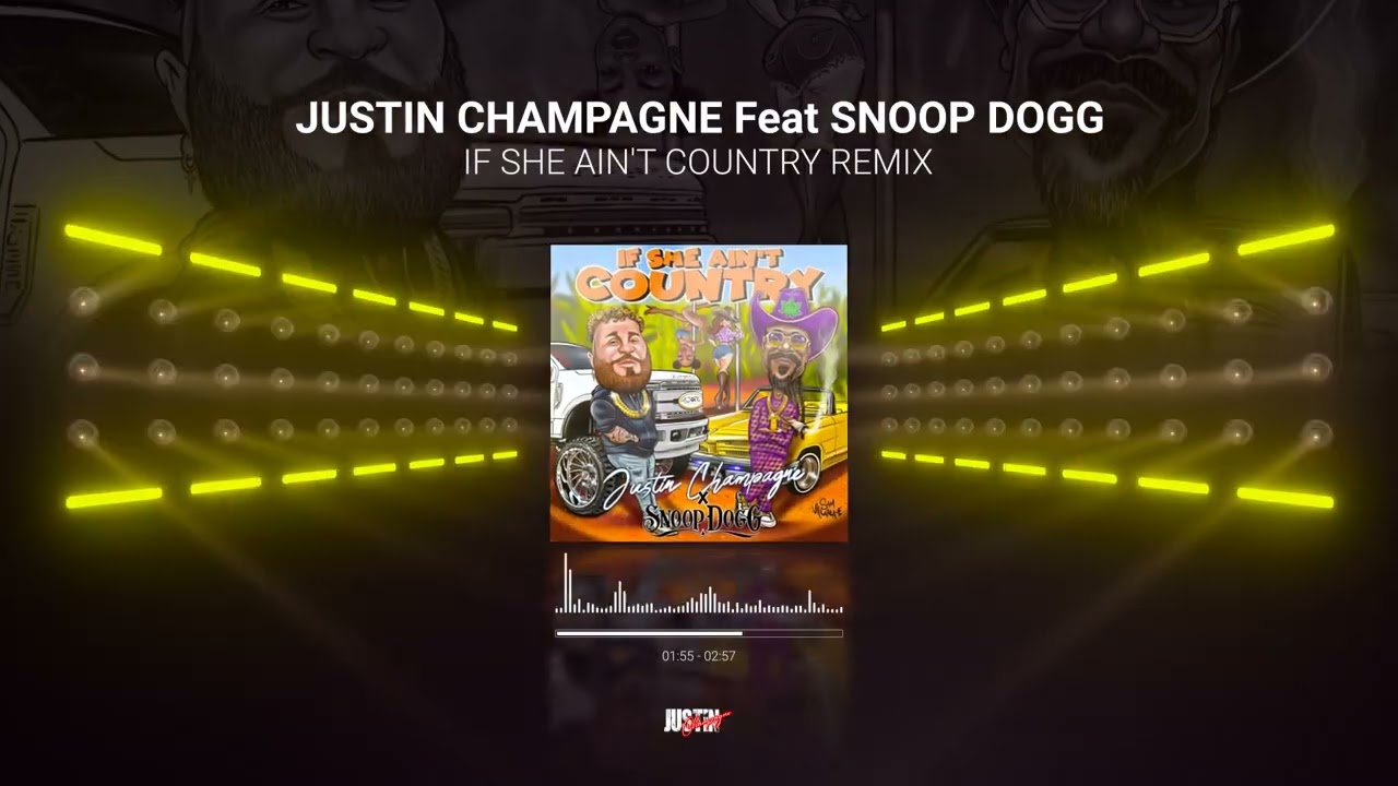 Justin Champagne "If She Ain't Country" Remix ft. Snoop Dog (Official