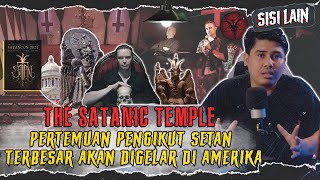 PERTEMUAN SATANIC TEMPLE TERBESAR DALAM SEJARAH AKAN DI ADAKAN TAHUN INI ! Faktanya…