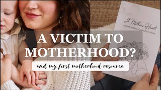 COMBATING THE VICTIM MINDSET OF MOTHERHOOD // what helps me!:)