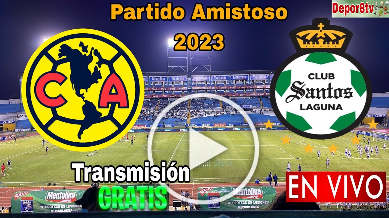 🔴 En vivo: América vs. Santos, donde ver, a que hora juega América vs ...