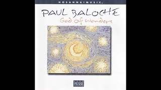 Paul Baloche God Of Wonders [ Integrity ' s Hosanna ! Music ] 2001 Full Album