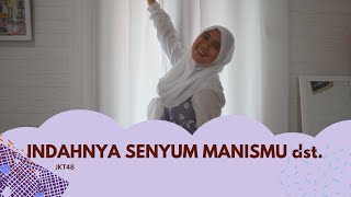 [DANCE COVER] INDAHNYA SENYUM MANISMU dst. - JKT48