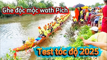 Wath Pich thử tốc độ ghe độc mộc 2025 @pholavlog 