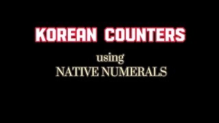 Korean Counter using Pure or Native Korean Numerals guide for Eps-topik examination #korean