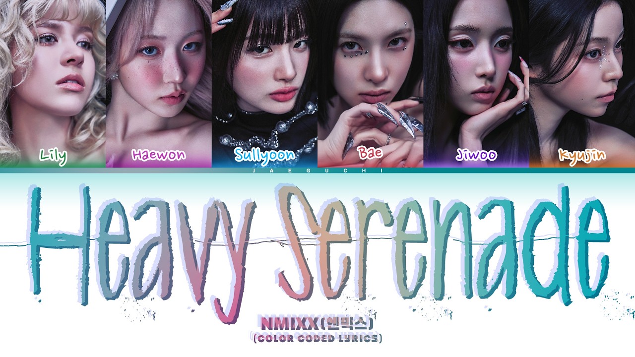 Download NMIXX (엔믹스) 'Heavy Serenade' (Color Coded Lyrics) MP3