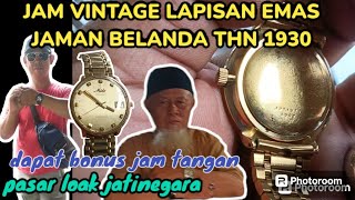 JAM VINTAGE LAPIS EMAS ORIGINAL‼️TAHUN 1930,1950,1960 |ADA DI| PASAR LOAK JATINEGARA|PAK HAJI JAMAL