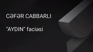 Cəfər Cabbarlı Aydın Faciəsinin Məzmunu