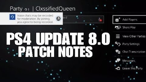 PlayStation 4 UPDATE 8.0.0 PATCH NOTES (PS4 Freezing, Sony Spying on Party Chats) FIX your PS4