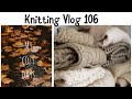 Knitting Vlog 106 / Много готовых работ