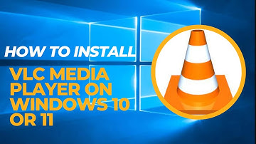 How to Download and Install VLC Media Player in Windows 10 | 11