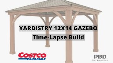 DIY Yardistry 12X14 Gazebo Installation Time-lapse