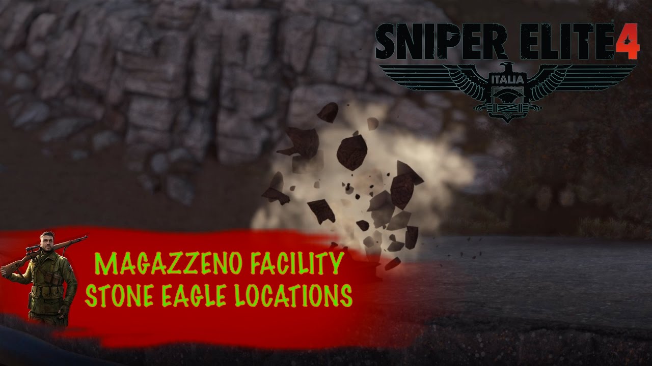 Sniper Elite 4 Level 8 Stone Eagle Locations [Allagra ... - 