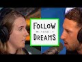 DANI STROBEL: I'M HAVING TROUBLE FOLLOWING MY DREAMS