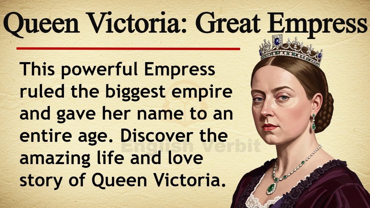 Queen Victoria: The Greatest Empress 👑🇬🇧 || Learn English Through Story Level 2 || Graded Reader 🎧
