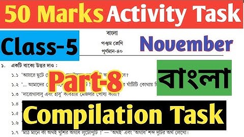 Class 5 Bengali 50 Marks Compilation Model Activity Task, Part 8,November@wbstudypoint