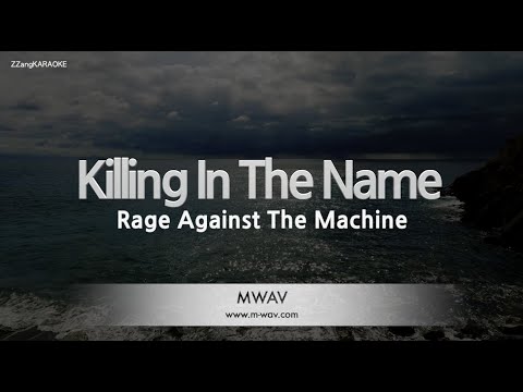 Rage Against The <strong>Machine</strong>-Killing In The Name (<strong>MR</strong>/Instrumental) [ZZang KARAOKE]