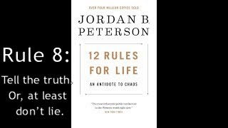 Jordan B Peterson- 12 Rules for Life (Rule 8) Review/Summary
