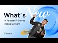 Jan 2024 whats new in yeastar pseries phone system