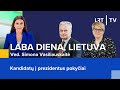 Kandidatų į prezidentus pokyčiai | Laba diena, Lietuva | 2024-05-16