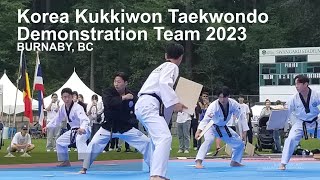 KOREA KUKKIWON TAEKWONDO DEMONSTRATION TEAM 2023 BURNABY #TKD #KARATE #MMA #KICKBOXING #MartialArts