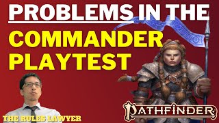 Post-Playtest FEEDBACK, Part 1: Pathfinders new Commander class!