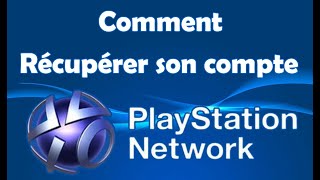 Comment récupérer son compte PlayStation Network