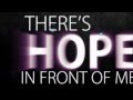 Danny gokey  hope in front of me official lyric
