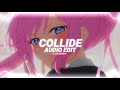 Collide  justine skye ft tyga edit audio