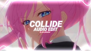 collide - justine skye ft. tyga [edit audio]