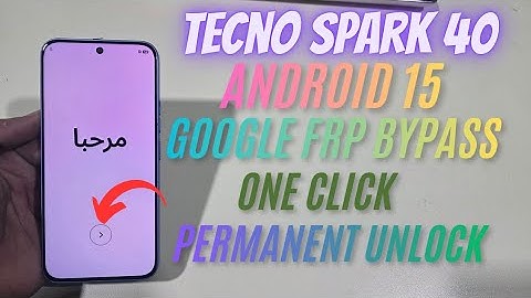Tecno Spark 40 Frp Bypass Android 15 Latest Update No Guest Mode Permanent Solution