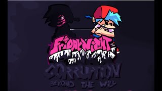 FNF Corruption: Beyond The Will (Cancelled Mod)