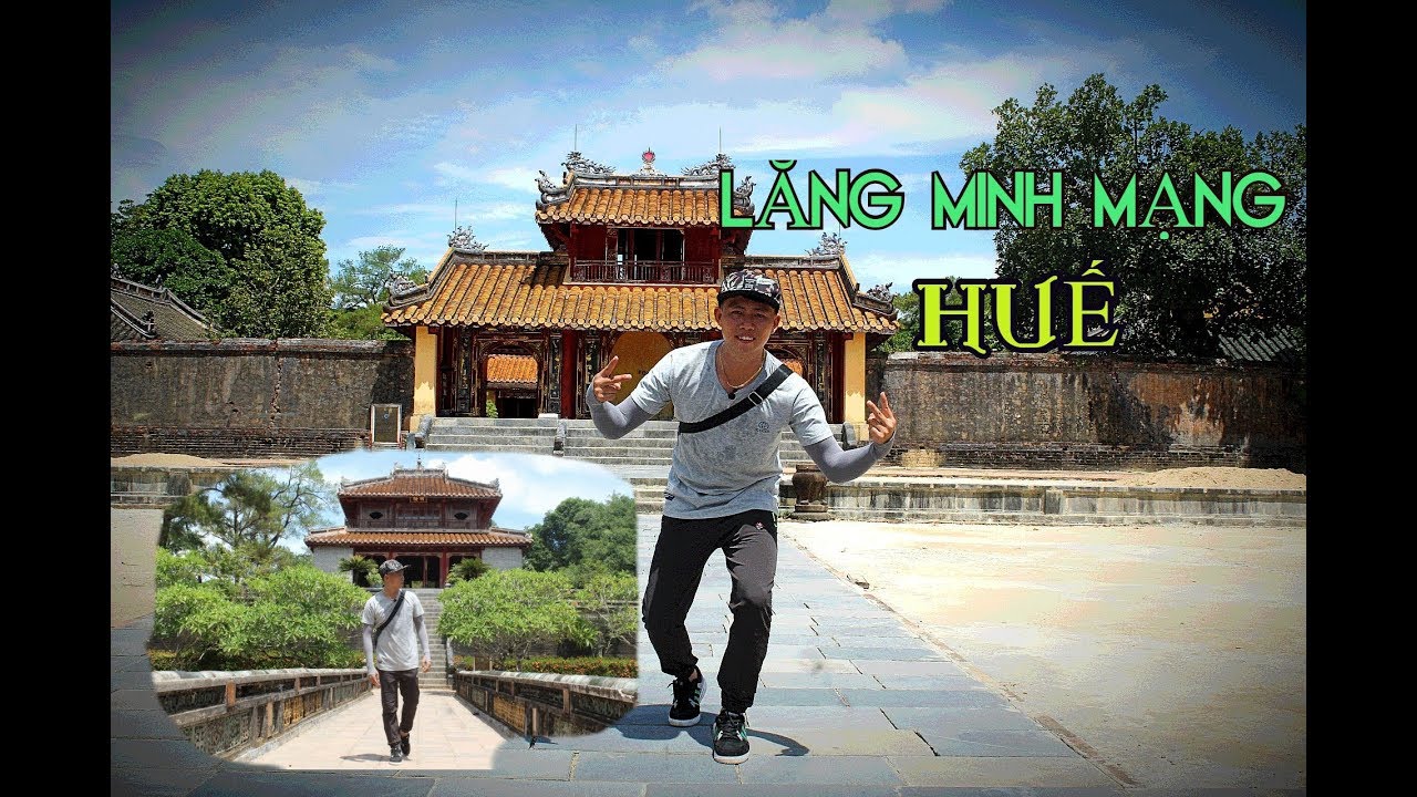 LĂNG MINH MẠNG – HUẾ