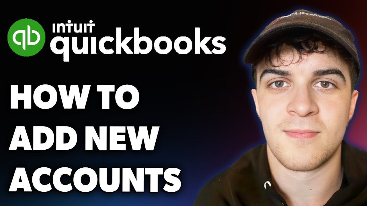 How to Add New Accounts in Quickbooks Online (Full 2025 Guide) - YouTube
