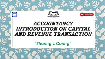 CHSE +2 2nd Yr. Commerce//Accountancy//Day 1/Introduction on Capital & Revenue Transaction
