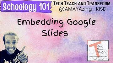 Embedding Google Slides into Schoology