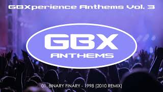 GBXperience Anthems Vol. 3 - 01 - Binary Finary - 1998 (2010 Remix)