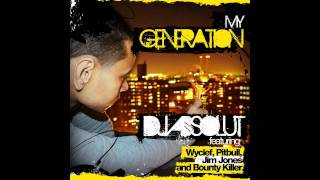 Watch Dj Absolut My Generation feat Wyclef Jim Jones Bounty Killer  Pitbull video