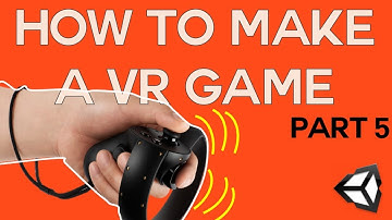 How to make a VR game in Unity - Part 5 - Controller Vibration
