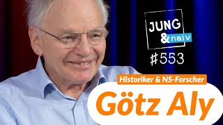 Historiker Götz Aly - Jung & Naiv: Folge 553