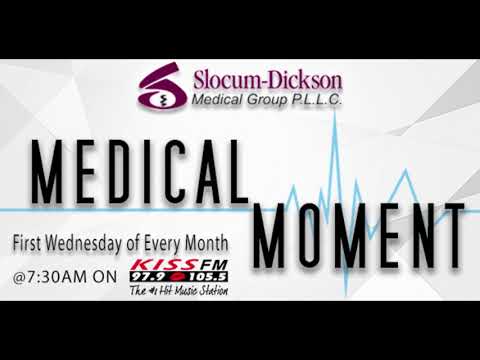 Slocum Dickson Medical Moment May 2018